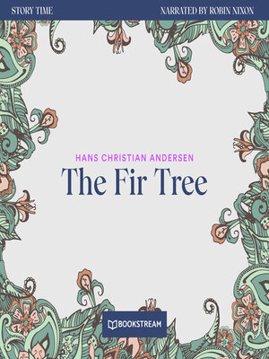 cover image of The Fir Tree--Story Time, Episode 68 (Unabridged)